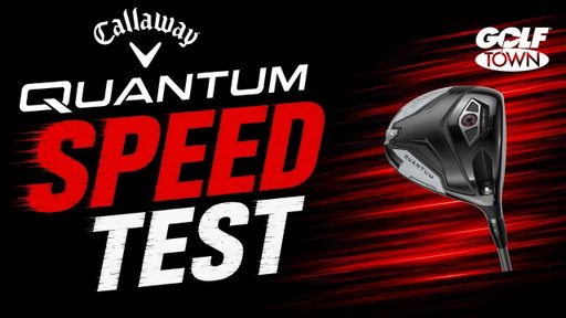 CALLAWAY QUANTUM SPEED TEST | GOLF TOWN