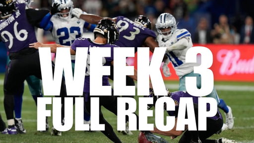 NFL WEEK 3 FULL RECAP