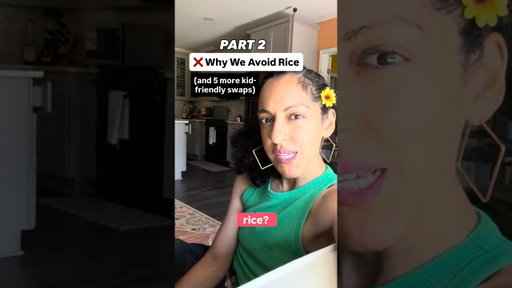 PART 2: ❌ Why I Don’t Give My Kids Rice | 5 MORE Alternatives