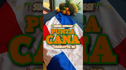 PUNTA CANA’S SUMMER SHOWCASE