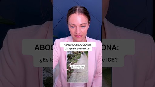 ABOGADA REACCIONA: ¿Es legal lo que está haciendo ICE en la calle?