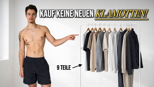 Mit 9 TEILEN besser angezogen sein als 99% der Männer | Capsule Wardrobe