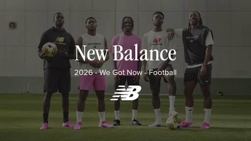 New Balance Global Football | We Got Now | 2026