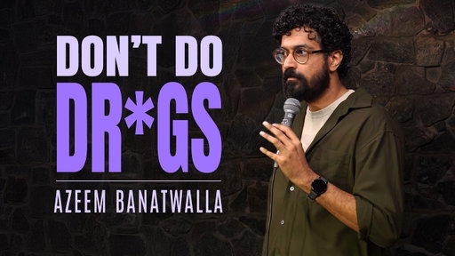 INDIA'S DR*G PROBLEM | Azeem Banatwalla Stand-up Comedy (2026)