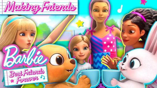 ⭐ Barbie Best Friends Forever ⭐  "Making Friends" I Special Part 1 I Chelsea I Barbie