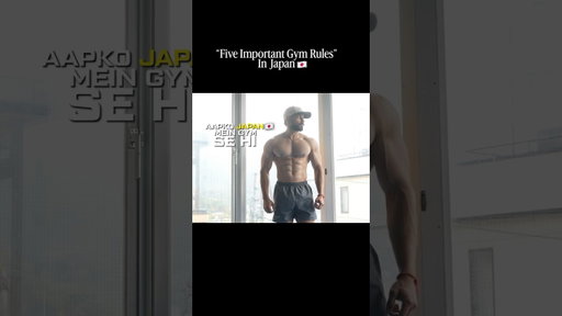 Five important gym rules in japan 🇯🇵.  #gym #japan #shorts #explore