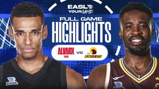 Game Highlights: Alvark Tokyo vs Changwon LG Sakers | EASL 2025-26 Season