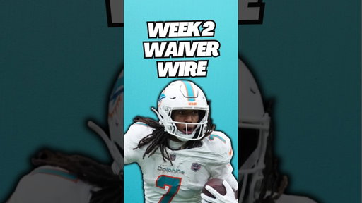 The Only Week 2 Waiver Adds That Matter