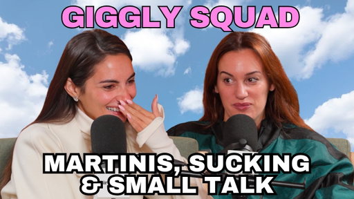 Giggling about martinis, sucking, and small talk with Hannah Berner and Paige DeSorbo