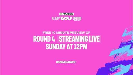 LIV GOLF Virginia Round 4 - FREE PREVIEW