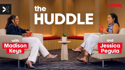 For Madison Keys & Jessica Pegula The Real Power Is In The Fit | The Huddle w/ TJ Maxx