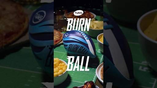 The TUMS Burn Ball