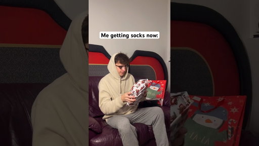 Getting socks as a gift as a kid VS getting socks now as a gift