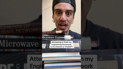 Finishing my Engineering Homework with NO INTERNET OR CHATGPT