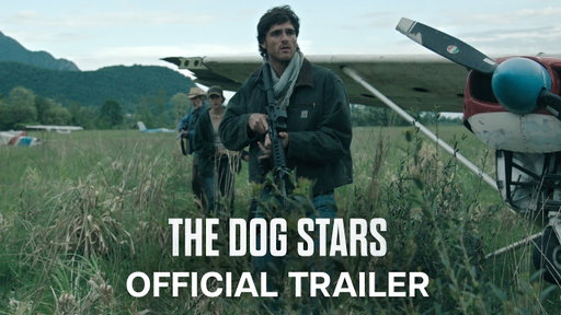 The Dog Stars | Official Trailer | In Theaters Aug 28