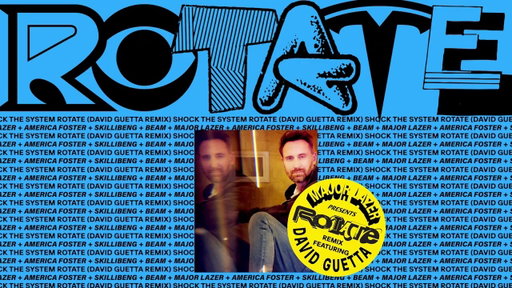Major Lazer & Diplo - RoTATe wiTh aMeRiCa FOsTeR, sKiLLiBeNg aNd bEAM (David Guetta Remix)
