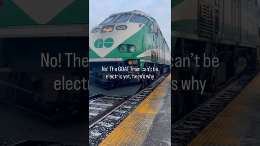 The Go Train can’t be electric yet