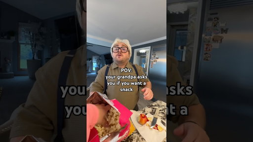 POV: your grandpa asks you if you want a snack! #shorts