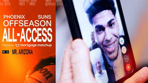 Phoenix Suns Offseason All-Access Episode 1: Mr. Arizona