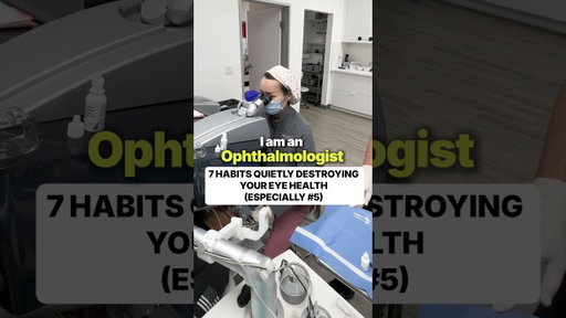 I’m an Ophthalmologist: 7 Habits Wrecking Your Eyes 👁️🚫(Most people miss #5! 👇)