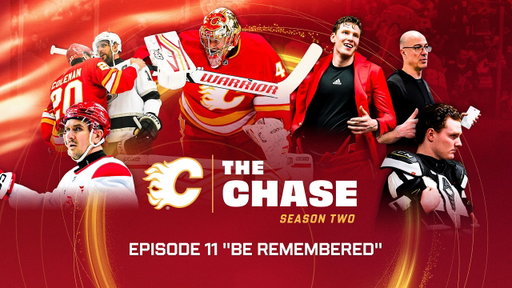 The Chase: Season 2, Episode 11 - "Be Remembered" | Calgary Flames