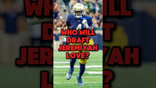 Who will draft Jeremiyah Love?