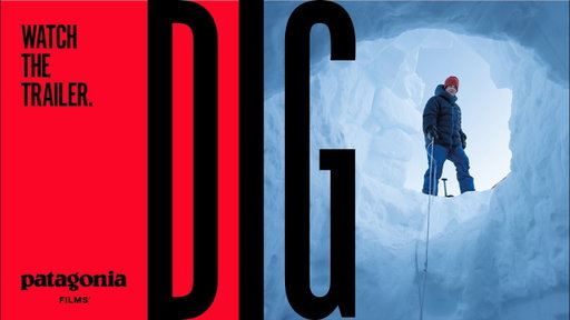 DIG Trailer: An Alaskan snowboard film | Patagonia Films