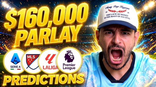 I'm Betting $160,000 on EPL, Serie A, La Liga & MLS THIS WEEKEND! Soccer Bets & Predictions