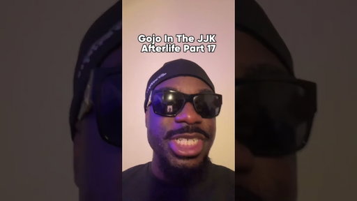 Gojo In The JJK Afterlife Part 17!!!!!!!!!!!!!!!!!