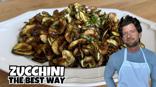 The Best Way to Eat Zucchini