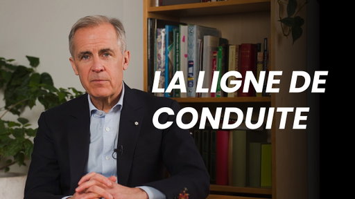 La ligne de conduite avec le premier ministre Mark Carney