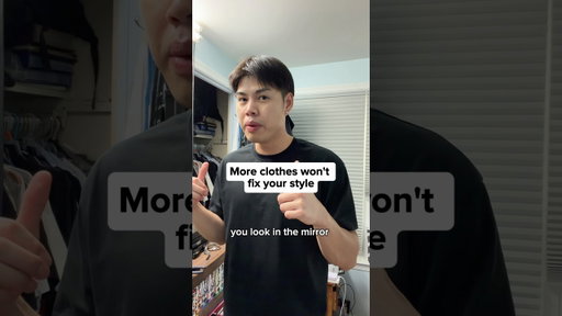 I used to think dressing better meant buying more clothes