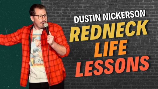 The Redneck Childhood That Built Me | Dustin Nickerson Comedy