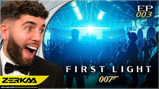 WE HAD A NIGHT OUT (007 First Light #3)