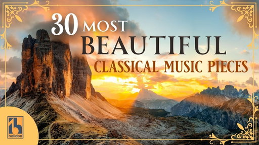 30 Most Beautiful Classical Music Pieces