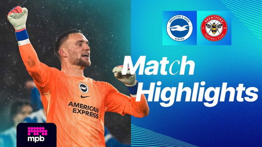 HIGHLIGHTS | Brighton v Brentford | Premier League
