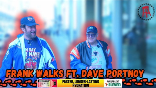 Frank Walks Episode 83: Dave Portnoy at the Big Game presented by BODYARMOR Flash IV