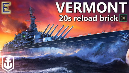 I Got Vermont Down To A 20 Second Reload! (World of Warships)