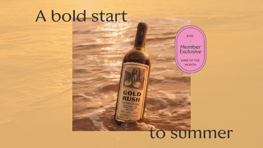 Gold Rush - Cooper's Hawk June 2026 Wine of the Month