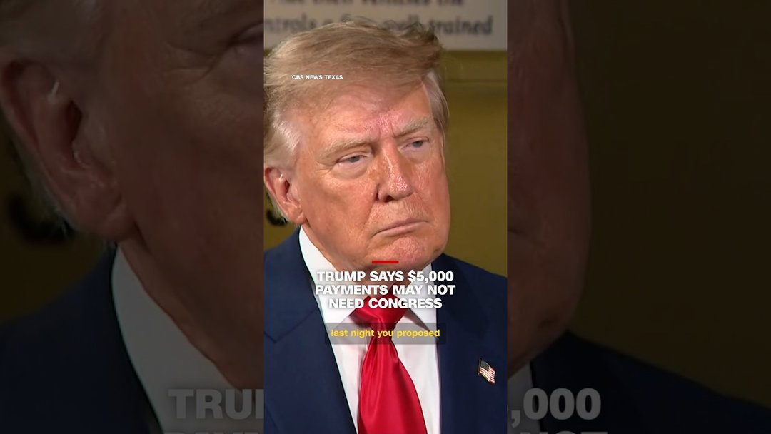 Trump says Congress may not need to approve $5,000 checks