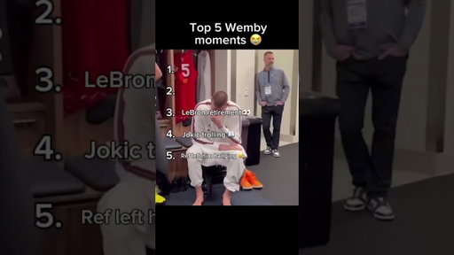 Top 5 wemby moments 😭