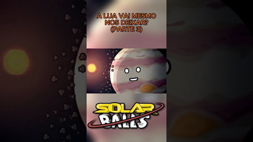 A Lua vai Mesmo nos Deixar? (Parte 3)