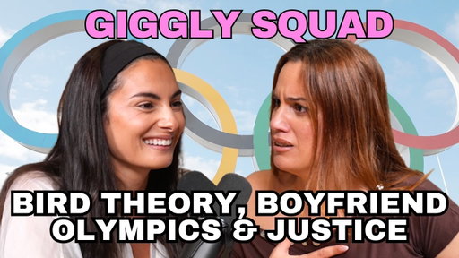 Giggling about bird theory, boyfriend olympics, and justice with Hannah Berner and Paige DeSorbo