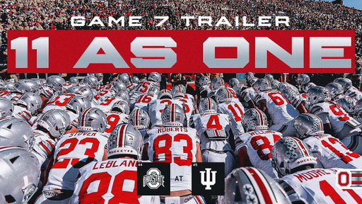 2026 Ohio State Football: The Trailer 07: 𝟏𝟏 𝐚𝐬 𝐎𝐧𝐞 🔥🌰🎬