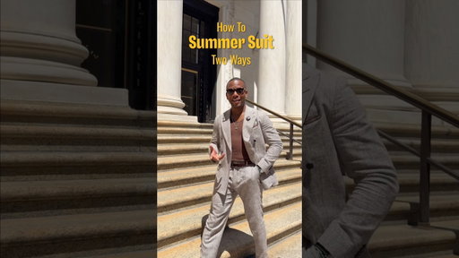 Summer Suiting Two Ways