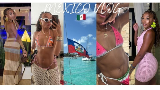 VLOG | LOOKBOOK : HAITIANS TAKE OVER MEXICO !