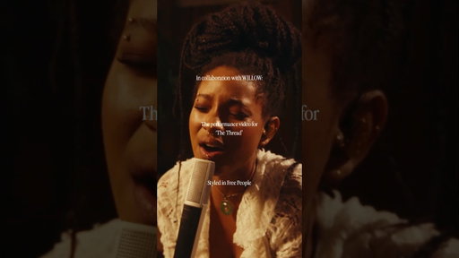 @willowsmith X Free People. Special release of the performance video for her new song "The Thread"
