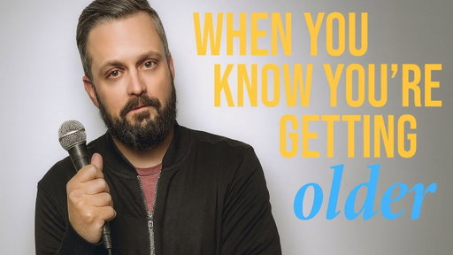 When you know you're getting older | Nate Bargatze