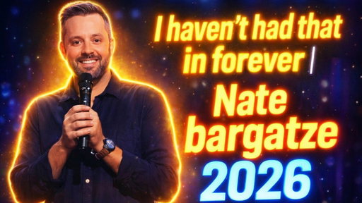 I haven't had that in forever | Nate bargatze Latest Collection 2026