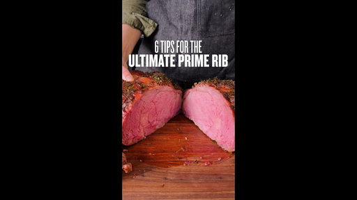 6 Tips for the Ultimate Prime Rib